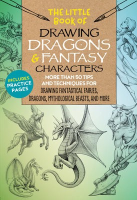 Little Book of Drawing Dragons a Fantasy Characters