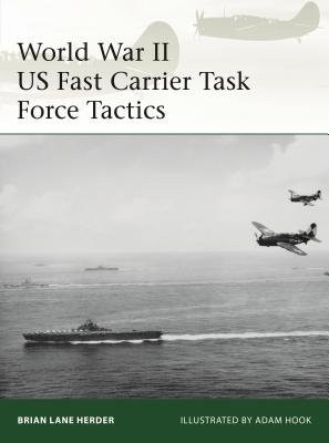World War II US Fast Carrier Task Force Tactics 1943Â–45