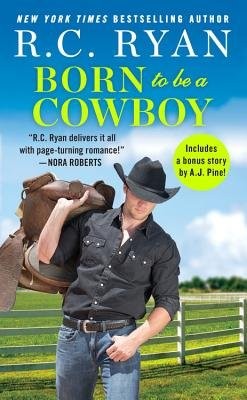 Born to Be a Cowboy : Includes a bonus novella