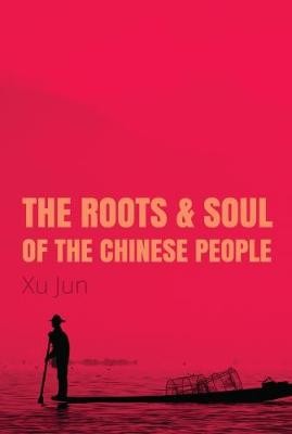 Roots and Soul of the Chinese People