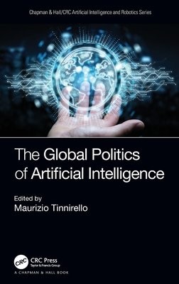 Global Politics of Artificial Intelligence