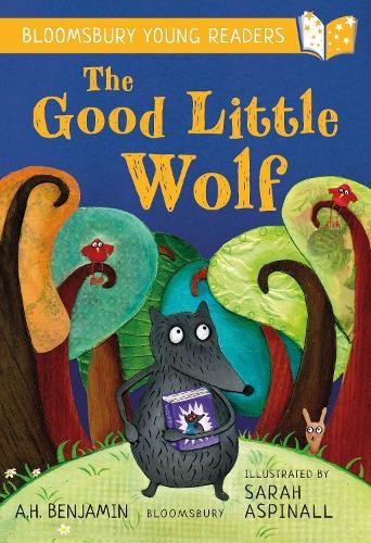 Good Little Wolf: A Bloomsbury Young Reader