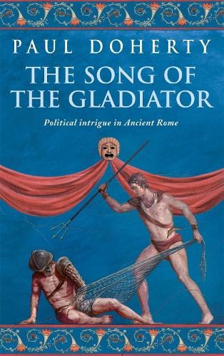 Song of the Gladiator (Ancient Rome Mysteries, Book 2)