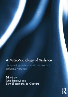 Micro-Sociology of Violence