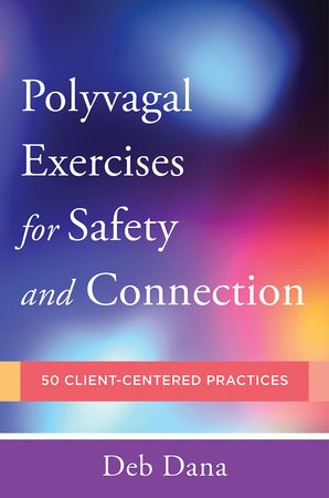 PolyvagalÂ Exercises for Safety and Connection
