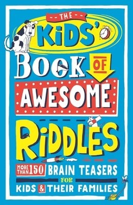 KidsÂ’ Book of Awesome Riddles
