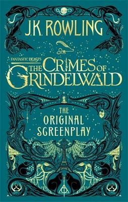 Fantastic Beasts: The Crimes of Grindelwald Â– The Original Screenplay
