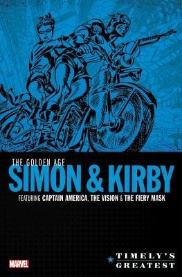 Timely's Greatest: The Golden Age Simon a Kirby Omnibus