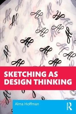 Sketching as Design Thinking