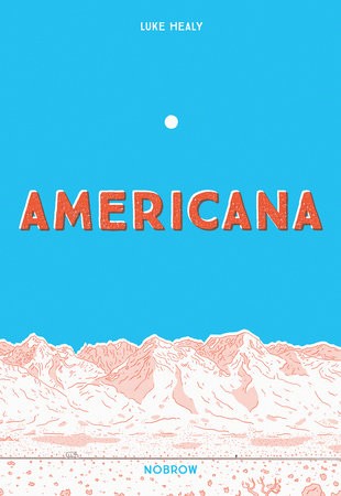 Americana (And the Act of Getting Over It.)