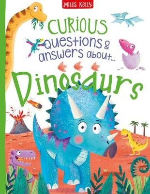 Curious Questions a Answers about Dinosaurs