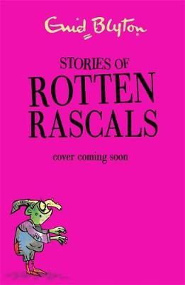 Stories of Rotten Rascals
