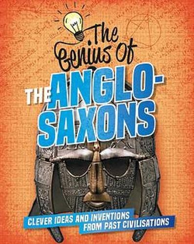 Genius of: The Anglo-Saxons