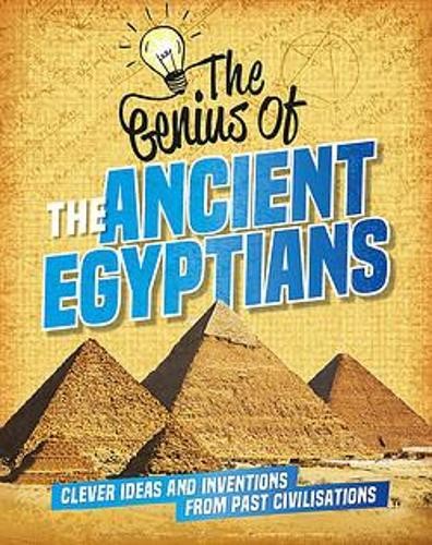 Genius of: The Ancient Egyptians