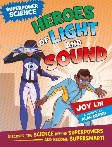 Superpower Science: Heroes of Light and Sound