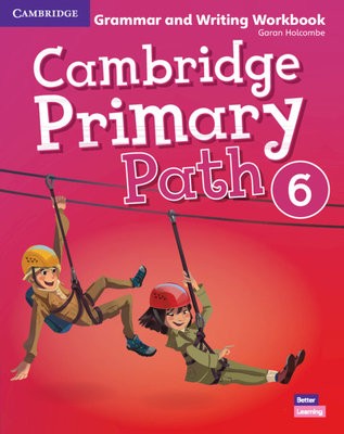 Cambridge Primary Path Level 6 Grammar and Writing Workbook