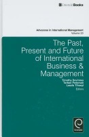 Past, Present and Future of International Business and Management