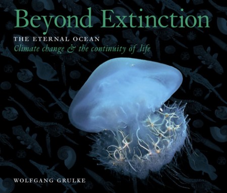 Beyond Extinction: The Eternal Ocean. Climate Change a the Continuity of Life