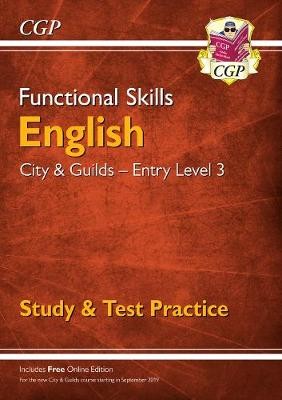 Functional Skills English: City a Guilds Entry Level 3 - Study a Test Practice