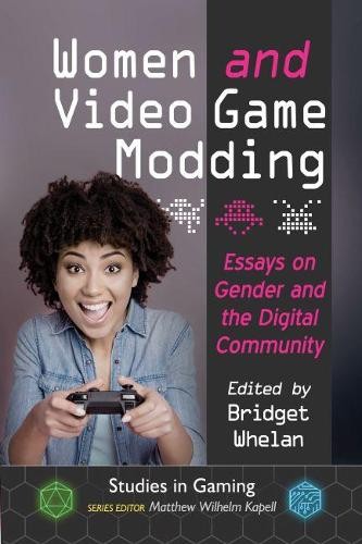Women and Video Game Modding