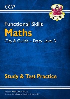 Functional Skills Maths: City a Guilds Entry Level 3 - Study a Test Practice
