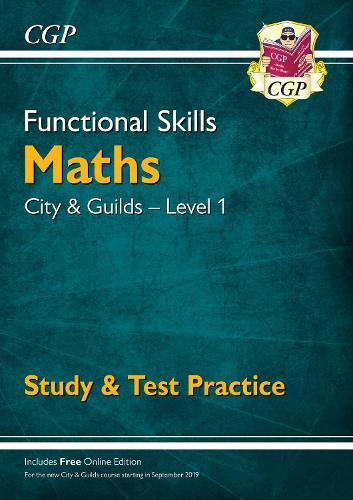 Functional Skills Maths: City a Guilds Level 1 - Study a Test Practice