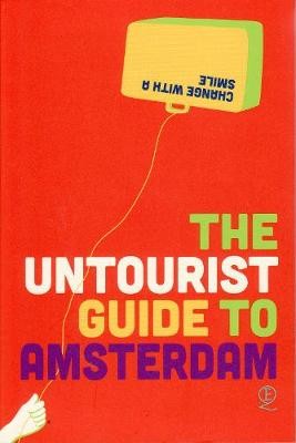 Untourist Guide to Amsterdam