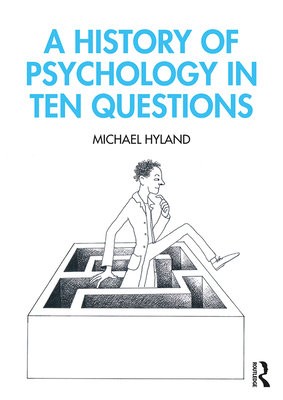 History of Psychology in Ten Questions