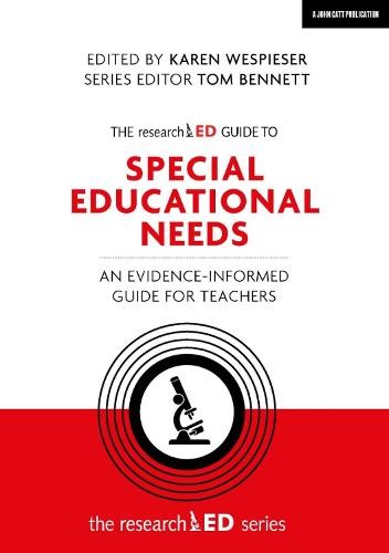researchED Guide to Special Educational Needs: An evidence-informed guide for teachers