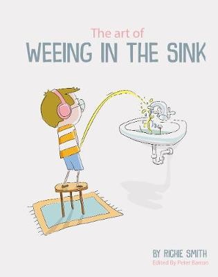 Art of Weeing in the Sink