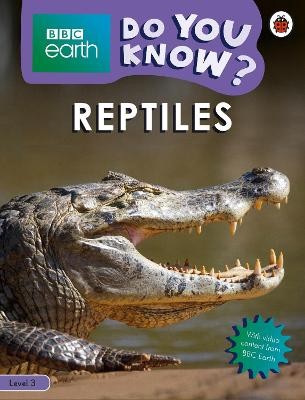 Do You Know? Level 3 – BBC Earth Reptiles