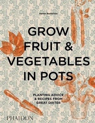 Grow Fruit a Vegetables in Pots