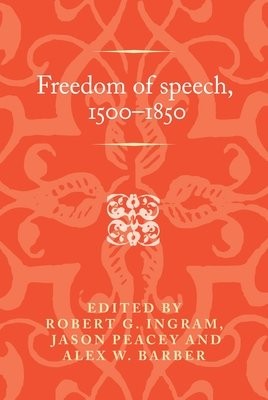 Freedom of Speech, 1500Â–1850
