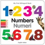My First Bilingual Book - Numbers (English-Italian)