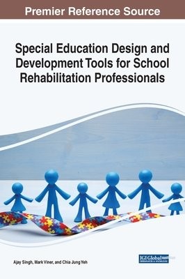 Special Education Design and Development Tools for School Rehabilitation Professionals