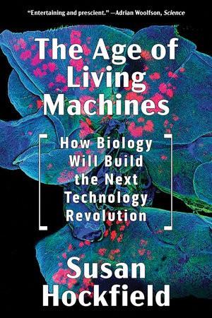 Age of Living Machines