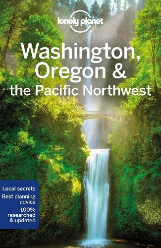 Lonely Planet Washington, Oregon a the Pacific Northwest