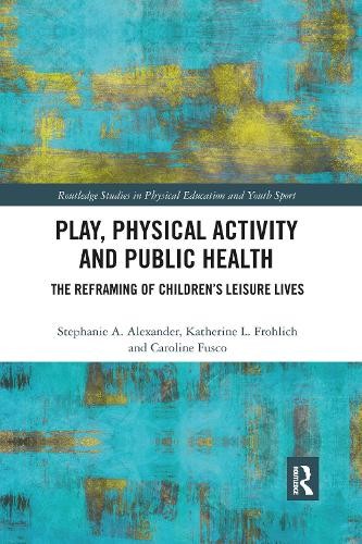 Play, Physical Activity and Public Health