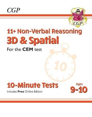 11+ CEM 10-Minute Tests: Non-Verbal Reasoning 3D a Spatial - Ages 9-10 (with Online Edition)
