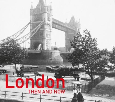 London Then and NowÂ®