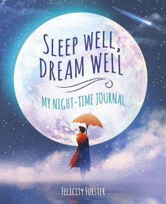Sleep Well, Dream Well: My Night-time Journal