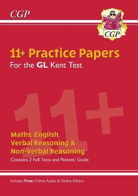 Kent Test 11+ GL Practice Papers (with Parents' Guide a Online Edition)