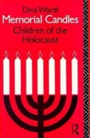 Memorial Candles: Children of the Holocaust