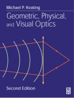 Geometric, Physical, and Visual Optics