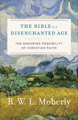 Bible in a Disenchanted Age