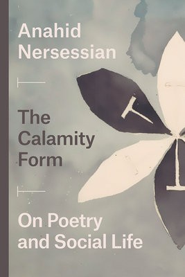 Calamity Form – On Poetry and Social Life