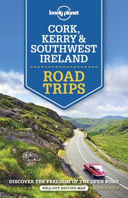 Lonely Planet Cork, Kerry a Southwest Ireland Road Trips