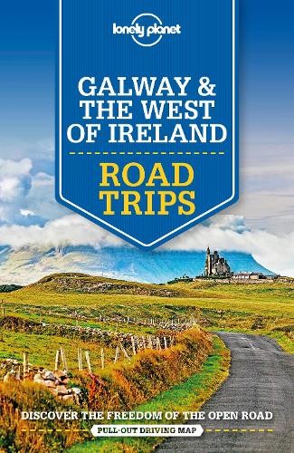 Lonely Planet Galway a the West of Ireland Road Trips