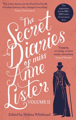 Secret Diaries of Miss Anne Lister – Vol.2