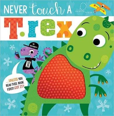 Never Touch A T.Rex